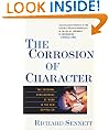 The Corrosion of Character: The Personal Consequences of Work in the New Capitalism