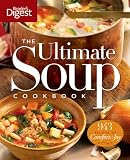 The Ultimate Soup Cookbook: Over 900 Family-Favorite Recipes