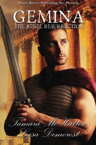 Gemina: The Rebel Resurrection, by Tamara McHatton, Lysa Demorest