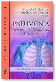 Pneumonia: Symptoms, Diagnosis and Treatment (Public Health in the 21st Century)