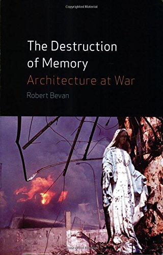 the destruction of memory architecture at war
