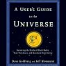 A User's Guide to the Universe: Surviving the Perils of Black Holes, Time Paradoxes, and Quantum Uncertainty