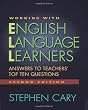 Working with English Language Learners, Second Edition: Answers to Teachers' Top Ten Questions