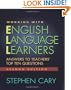 Working with English Language Learners, Second Edition: Answers to Teachers' Top Ten Questions