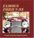Search : Famous Ford V-8s: 32-48 Cars That Won America's Heart!