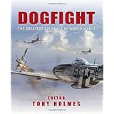 dogfight the greatest air duels of world war ii general aviation