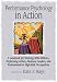 Image of Performance Psychology in Action: A Casebook for Working with Athletes, Performing Artists, Business Leaders, and Professionals in High-Risk Occupatio