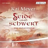 Seide und Schwert: Das Wolkenvolk 1 - Kai Meyer