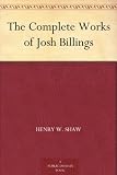 The Complete Works of Josh Billings