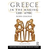 greece in the making 1200 479 bc the routledge history of the ancient world