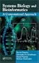 Systems Biology and Bioinformatics:: A Computational Approach