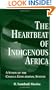 The Heartbeat of Indigenous Africa: A Study of the Chagga Educational System (Indigenous Knowledge and Schooling)