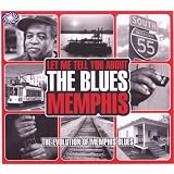 Let Me Tell You About The Blues; Memphis - The Evolution Of Memphis Bluesby Various Artists