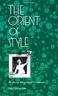 The Orient of Style: Modernist Allegories of Conversion