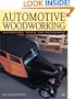 Automotive Woodworking: Restoration, Repair and Replacement