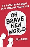 Oh brave new world
