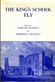 The King's School, Ely : a collection of documents relating to the history of the school and its scholars