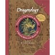 Dragonology Tracking and Taming Dragons Volume 1: A Deluxe Book and Model Set: European Dragon (Ologies)