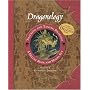 Dragonology Tracking and Taming Dragons Volume 1: A Deluxe Book and Model Set: European Dragon (Ologies)