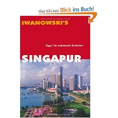 Singapur - Reisef�hrer von Iwanowski
