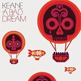 KEANE - A BAD DREAM