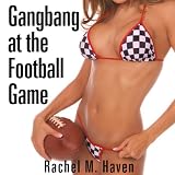 Gangbang At The Football Game