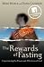 The Rewards of Fasting: Experiencing the Power and Affections of God
