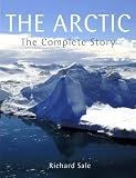 The Arctic: The Complete Story