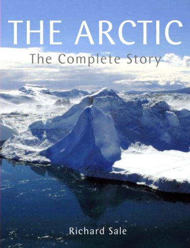 The Arctic: The Complete Story