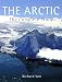 The Arctic: The Complete Story