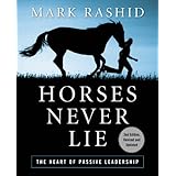 horses never lie the heart of passive leadership