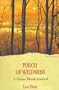Touch of Wildness: A Maine Woods Journal