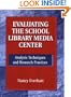Evaluating the School Library Media Center: Analysis Techniques and Research Practices