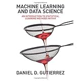 machine learning and data science an introduction to statistical learning methods with r