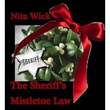 The Sheriff's Mistletoe Law