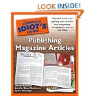 Complete Idiot's Guide to Publishing Magazine Articles by Sheree Bykofsky and Jennifer Basye Sander