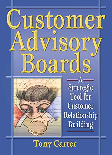 Customer Advisory Boards: A Strategic Tool for Customer Relationship Building