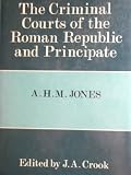 The criminal courts of the Roman Republic and Principate