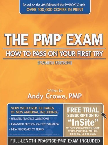 The PMP Exam: How to Pass on Your First Try, Fourth Edition 4th (fourth) , Four Edition by Crowe PMP PgMP, Andy published by Velociteach (2009)