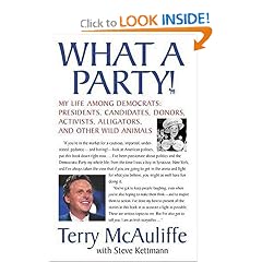 What A Party!: My Life Among Democrats: Presidents, Candidates, Donors, Activists, Alligators and Other Wild Animals