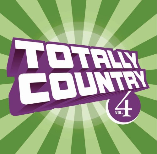 KENNY CHESNEY - Totally Country 4 - Zortam Music