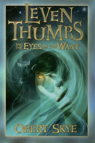 Cover of Leven Thumps and the Eyes of the Want (Leven Thumps)