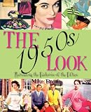 The 1950s Look: Recreating the Fashions of the Fifties