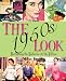 The 1950s Look: Recreating the Fashions of the Fifties