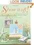 Show It Off!: Scrapbook Pages And Projects To Display