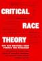 Critical Race Theory: The Key Writings That Formed the Movement
