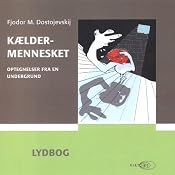 Kældermennesket [Notes from Underground] | [Fjodor M. Dostojevskij]