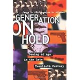 generation on hold coming of age in the late twentieth century