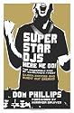 Superstar DJs Here We Go!: The Rise and Fall of the Superstar DJ