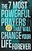 The 7 Most Powerful Prayers That Will Change Your Life Forever